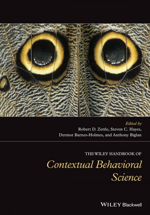 Cover of the book The Wiley Handbook of Contextual Behavioral Science by Steven C. Hayes, Robert D. Zettle, Anthony Biglan, Dermot Barnes-Holmes, Wiley