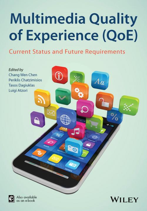 Cover of the book Multimedia Quality of Experience (QoE) by Chang Wen Chen, Periklis Chatzimisios, Tasos Dagiuklas, Luigi Atzori, Wiley