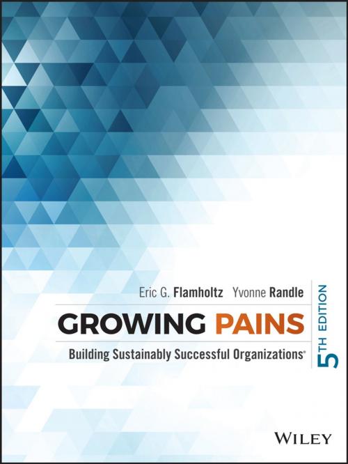Cover of the book Growing Pains by Eric G. Flamholtz, Yvonne Randle, Wiley