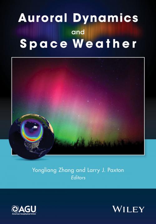 Cover of the book Auroral Dynamics and Space Weather by , Wiley