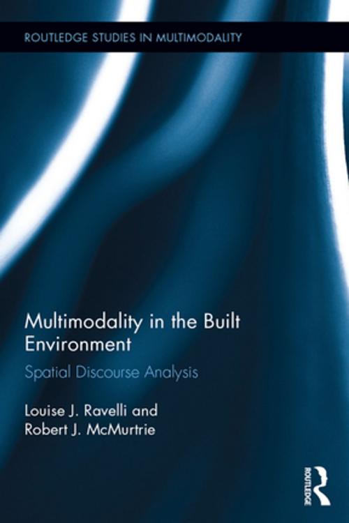 Cover of the book Multimodality in the Built Environment by Louise J. Ravelli, Robert J. McMurtrie, Taylor and Francis