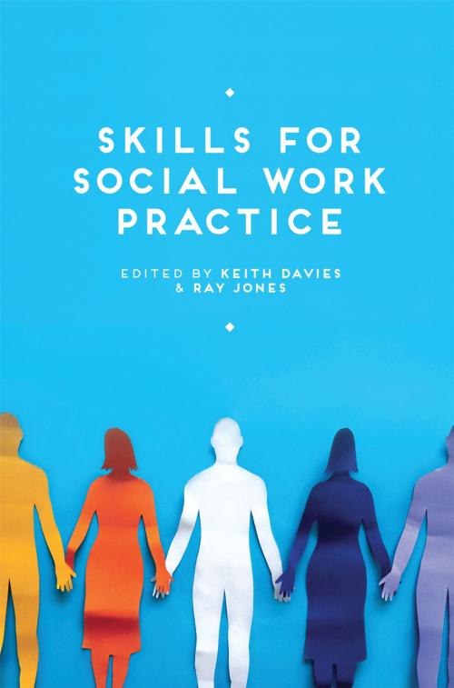 Cover of the book Skills for Social Work Practice by Keith Davies, Ray Jones, Macmillan Education UK