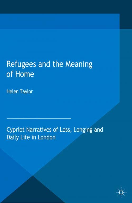 Cover of the book Refugees and the Meaning of Home by Helen Taylor, Palgrave Macmillan UK