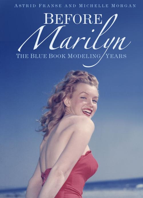 Cover of the book Before Marilyn by Astrid Franse, Michelle Morgan, St. Martin's Press