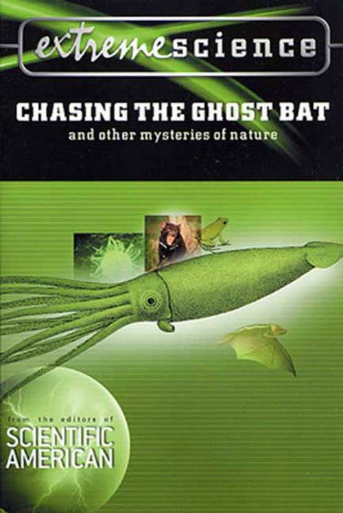 Cover of the book Extreme Science: Chasing the Ghost Bat by Peter Jedicke, Scientific American, St. Martin's Press