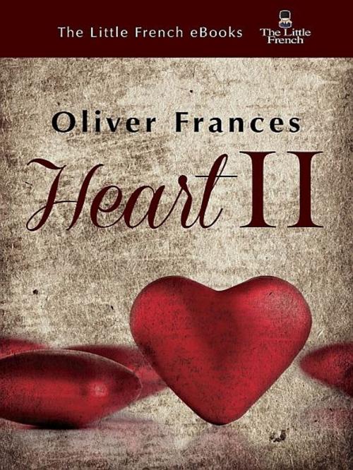 Cover of the book Heart II by Oliver Frances, Oliver Frances