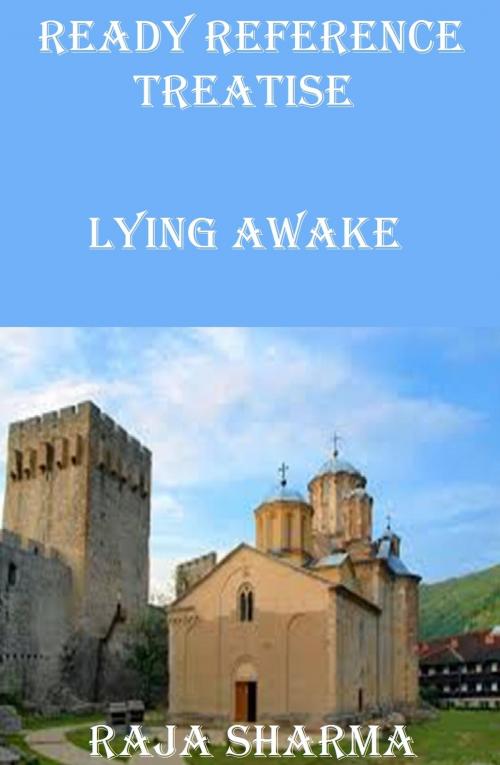 Cover of the book Ready Reference Treatise: Lying Awake by Raja Sharma, Raja Sharma