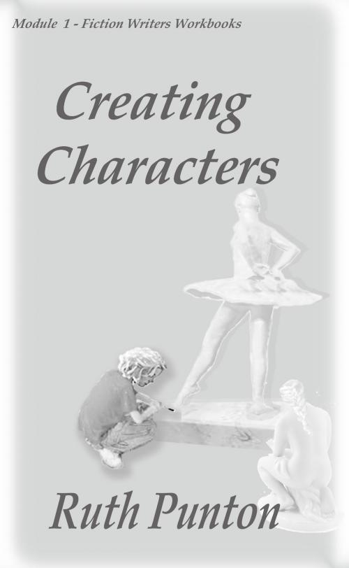 Cover of the book Creating Characters by Ruth Punton, Ruth Punton