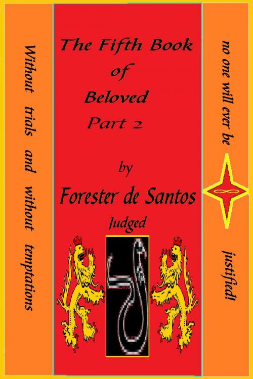 Cover of the book The Fifth Book of Beloved Part 2 by Forester de Santos, Forester de Santos
