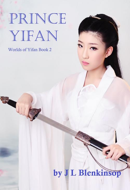 Cover of the book Prince Yifan by J L Blenkinsop, J L Blenkinsop