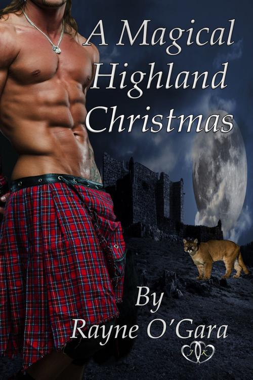 Cover of the book A Magical Highland Christmas by Rayne O'Gara, JK Publishing, Inc.