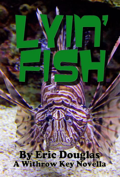 Cover of the book Lyin' Fish by Eric Douglas, Eric Douglas