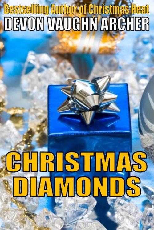 Cover of the book Christmas Diamonds by Devon Vaughn Archer, Devon Vaughn Archer