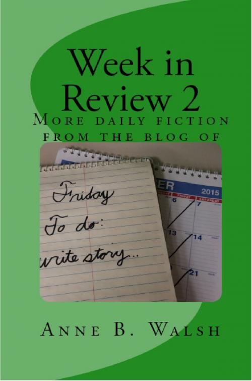 Cover of the book Week in Review 2 by Anne B. Walsh, Anne B. Walsh