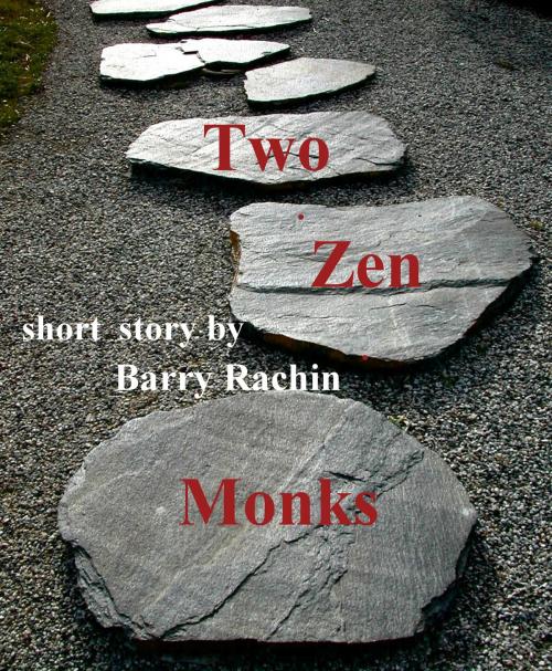 Cover of the book Two Zen Monks by Barry Rachin, Barry Rachin