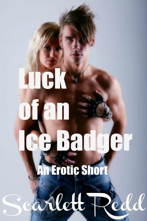 Cover of the book Luck of an Ice Badger by Scarlett Redd, Scarlett Redd