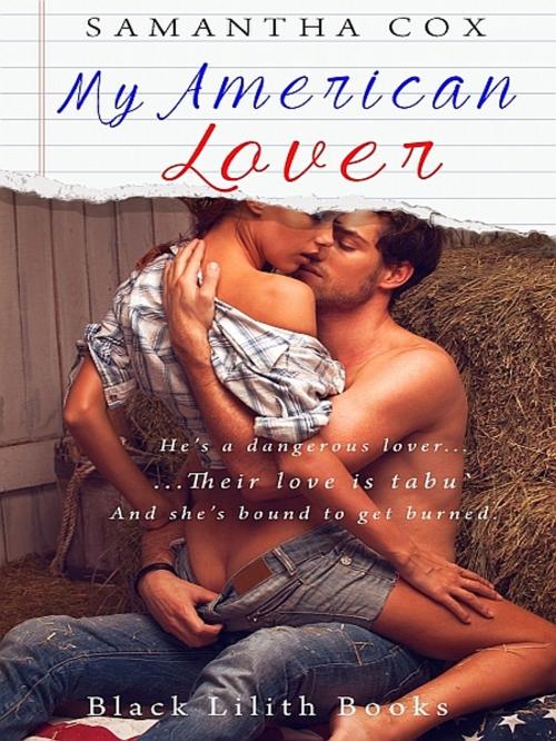 Cover of the book My American Lover by Samantha Cox, Samantha Cox