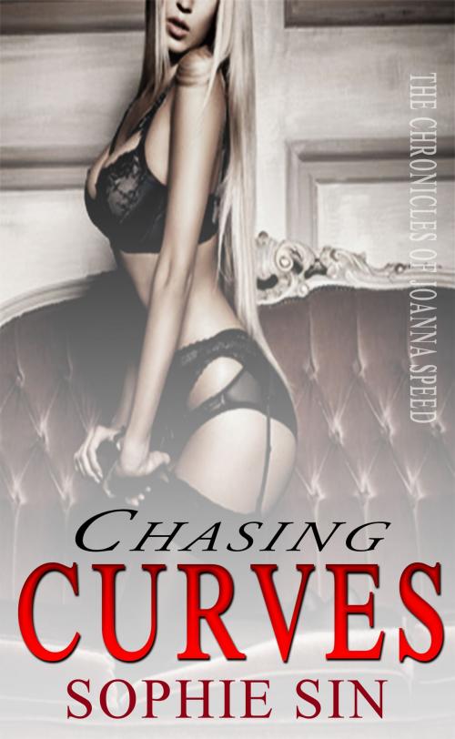 Cover of the book Chasing Curves (The Chronicles of Joanna Speed) by Sophie Sin, Lunatic Ink Publishing