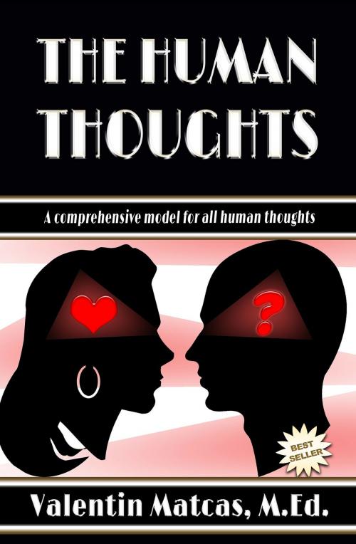 Cover of the book The Human Thoughts by Valentin Matcas, Valentin Matcas