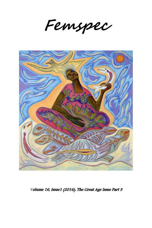 Cover of the book Clairvoyant Visions and Dreams of Peace: The Art of Betty La Duke by Gloria Orenstein, Femspec Issue 16.1 by Gloria Orenstein, Femspec Journal