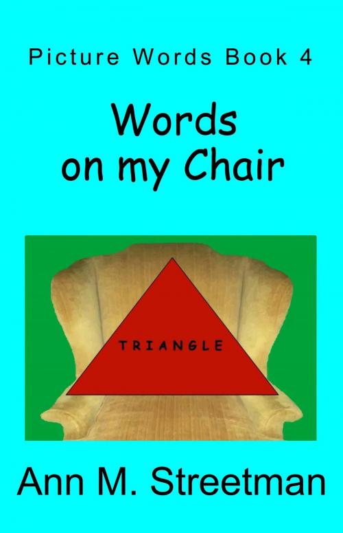 Cover of the book Words on my Chair by Ann M Streetman, Ann M Streetman