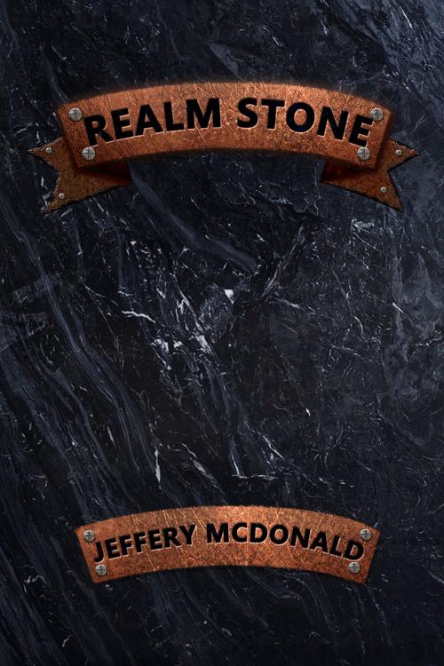 Cover of the book Realm Stone by Jeffery McDonald, Jeffery McDonald