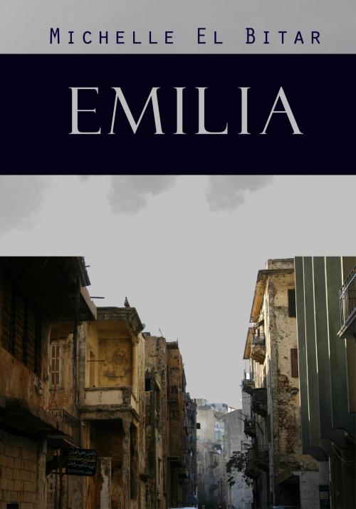 Cover of the book Emilia by Michelle Al Bitar, Michelle Al Bitar