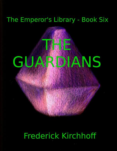 Cover of the book The Guardians by Frederick Kirchhoff, Frederick Kirchhoff