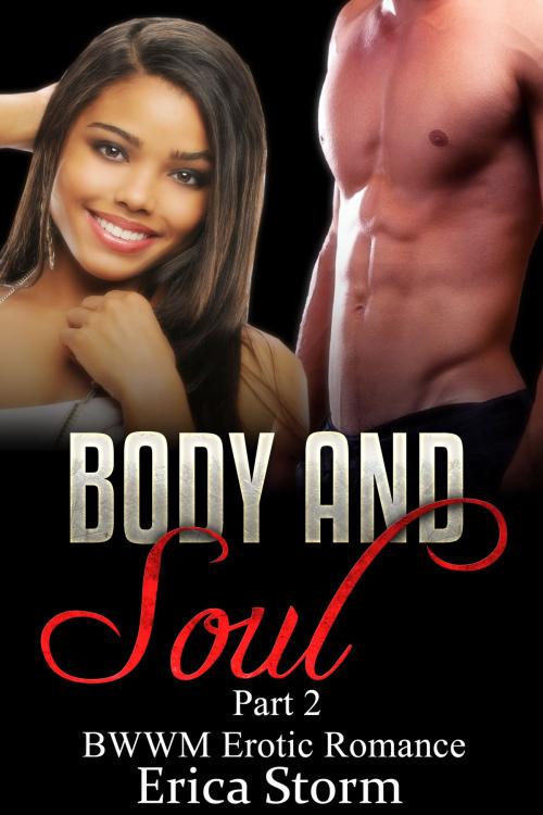 Cover of the book Body and Soul (Part 2) by Erica Storm, Erica Storm