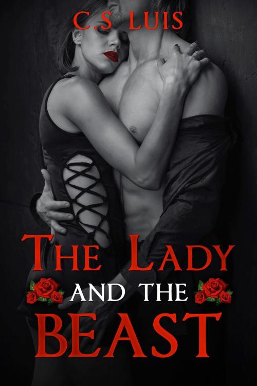 Cover of the book The Lady and the Beast by C.S Luis, C.S Luis