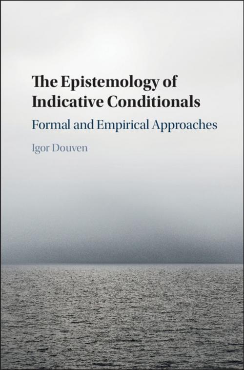 Cover of the book The Epistemology of Indicative Conditionals by Igor Douven, Cambridge University Press