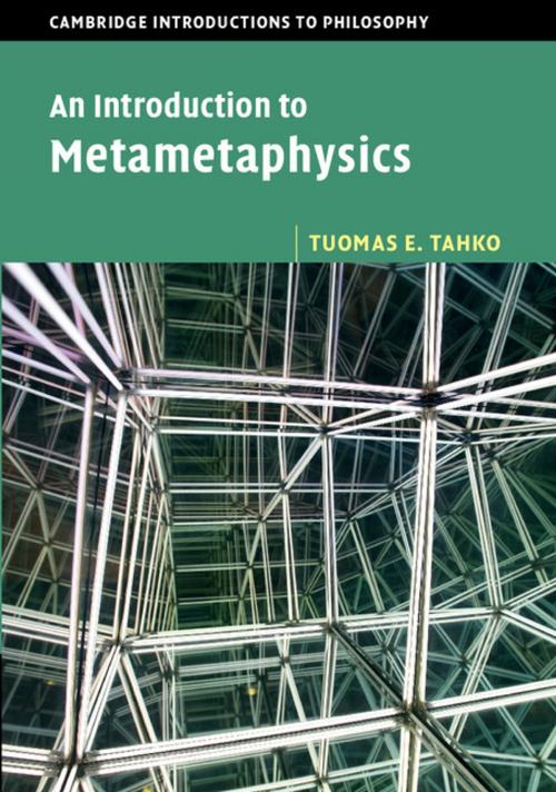 Cover of the book An Introduction to Metametaphysics by Tuomas E. Tahko, Cambridge University Press