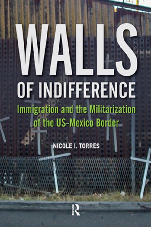 Cover of the book Walls of Indifference by Nicole I Torres, Taylor and Francis