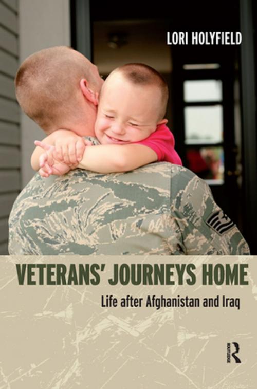 Cover of the book Veterans' Journeys Home by Lori Holyfield, Taylor and Francis