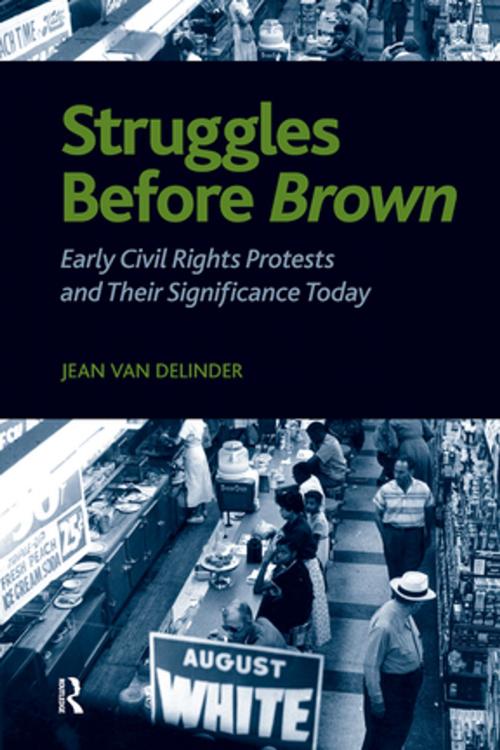 Cover of the book Struggles Before Brown by Jean Van Delinder, Taylor and Francis