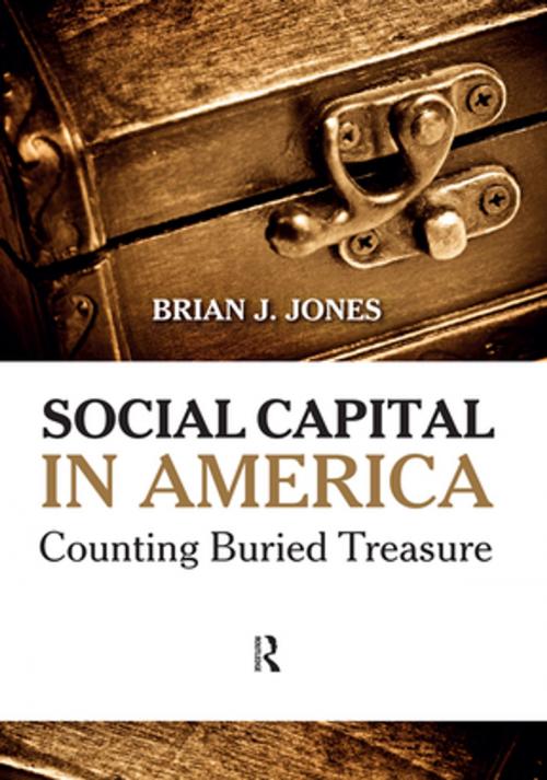 Cover of the book Social Capital in America by Brian J Jones, Taylor and Francis