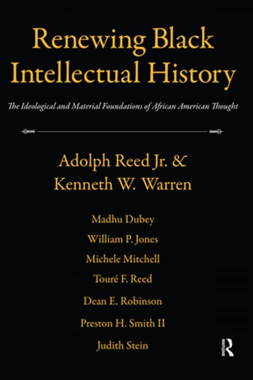 Cover of the book Renewing Black Intellectual History by Adolph Reed, Kenneth W. Warren, Taylor and Francis