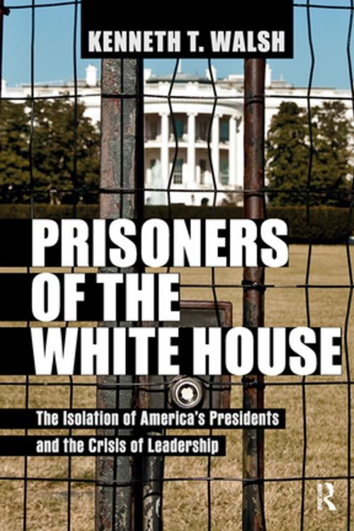 Cover of the book Prisoners of the White House by Taylor and Francis, Taylor and Francis