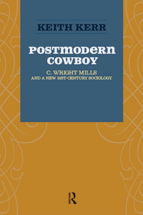 Cover of the book Postmodern Cowboy by Keith Kerr, Taylor and Francis