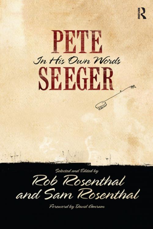 Cover of the book Pete Seeger in His Own Words by Pete Seeger, Rob Rosenthal, Sam Rosenthal, Taylor and Francis