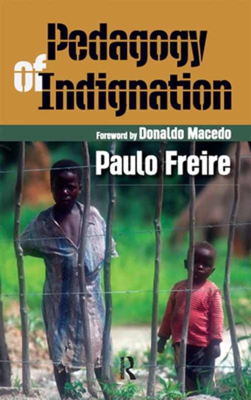 Cover of the book Pedagogy of Indignation by Paulo Freire, Taylor and Francis