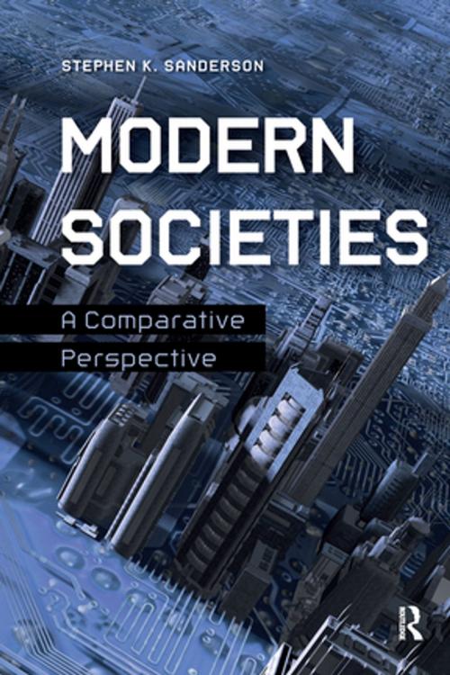 Cover of the book Modern Societies by Stephen K. Sanderson, Taylor and Francis