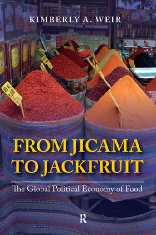 Cover of the book From Jicama to Jackfruit by Kimberly A. Weir, Taylor and Francis