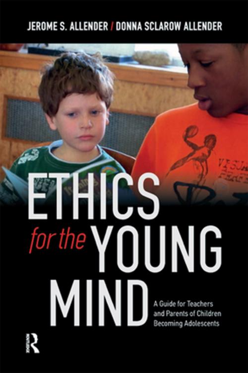 Cover of the book Ethics for the Young Mind by Jerome S. Allender, Donna Sclarow Allender, Taylor and Francis