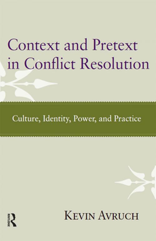 Cover of the book Context and Pretext in Conflict Resolution by Kevin Avruch, Taylor and Francis