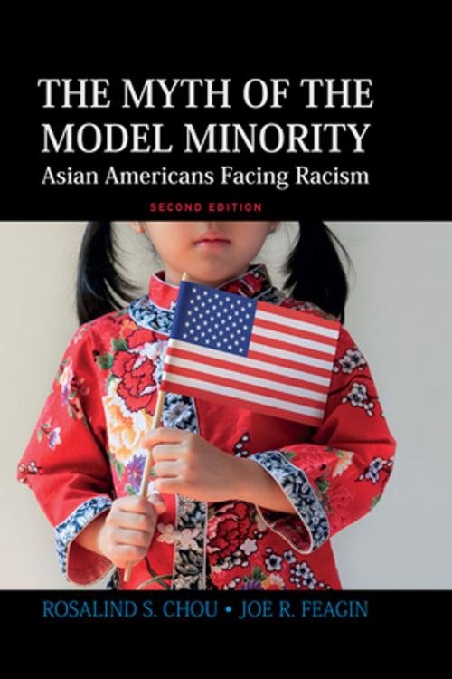 Cover of the book Myth of the Model Minority by Rosalind S. Chou, Joe R. Feagin, Taylor and Francis