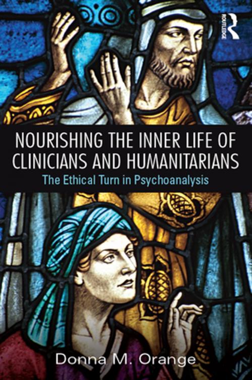 Cover of the book Nourishing the Inner Life of Clinicians and Humanitarians by Donna M. Orange, Taylor and Francis