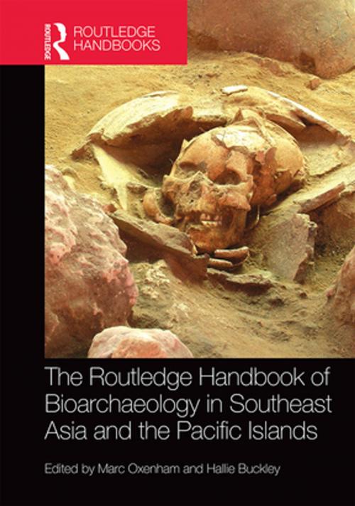 Cover of the book The Routledge Handbook of Bioarchaeology in Southeast Asia and the Pacific Islands by , Taylor and Francis