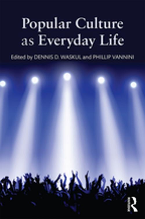 Cover of the book Popular Culture as Everyday Life by , Taylor and Francis