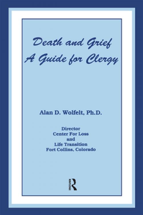 Cover of the book Death And Grief by Alan D. Wolfelt, Taylor and Francis